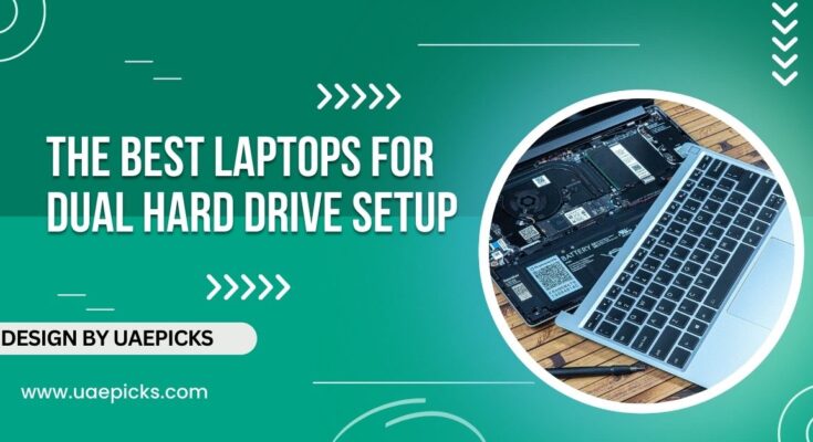 The Best Laptops for Dual Hard Drive Setup